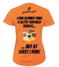 Load image into Gallery viewer, I Run Slower Than a Sloth Through Treacle Womens Tee