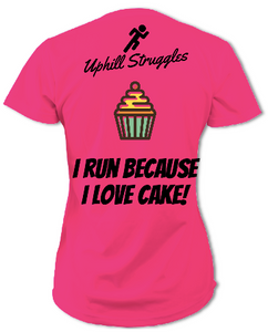 I Run Because I Love Cake Womens tee