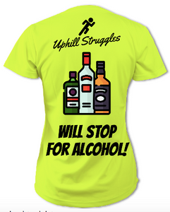 Will Stop For Alcohol Womens Tee