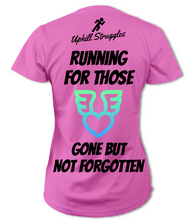 Load image into Gallery viewer, Running for Those Gone But Not Forgotten Womens Tee