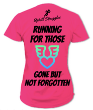 Load image into Gallery viewer, Running for Those Gone But Not Forgotten Womens Tee