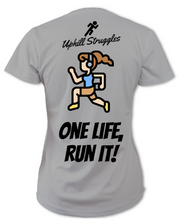 Load image into Gallery viewer, One Life, Run It! Womens Tee