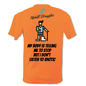 My Body's Telling Me To Stop... Mens Tee