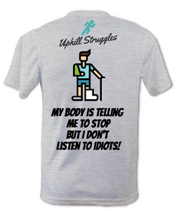 My Body's Telling Me To Stop... Mens Tee