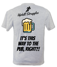 Load image into Gallery viewer, It&#39;s This Way To The Pub, Right?! Mens Tee
