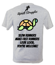 Load image into Gallery viewer, Fast Runners Make Slow Runners.... Mens Tee
