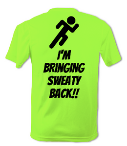 I'm Bring Sweaty Back!! Mens Tee