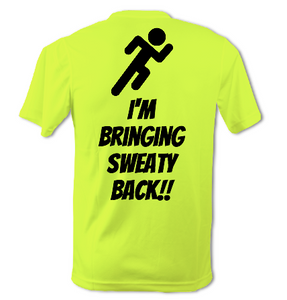 I'm Bring Sweaty Back!! Mens Tee