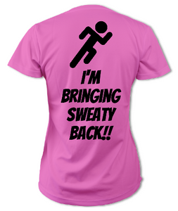 I'm Bringing Sweaty Back Womens Tee