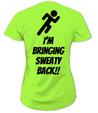 Load image into Gallery viewer, I&#39;m Bringing Sweaty Back Womens Tee