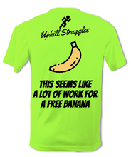 Load image into Gallery viewer, This Seems Like A Lot Of Work For a Free Banana Mens Running Tee