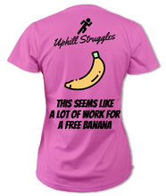 Load image into Gallery viewer, This Seems Like A Lot of Work For A Free Banana Womens Running Tee