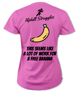 This Seems Like A Lot of Work For A Free Banana Womens Running Tee