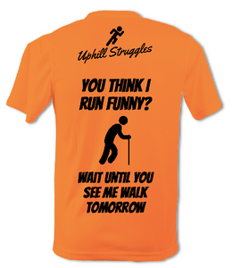 If You Think I Run Funny..... Mens Running Tee