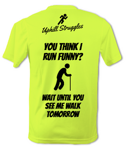 If You Think I Run Funny..... Mens Running Tee