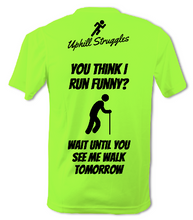 Load image into Gallery viewer, If You Think I Run Funny..... Mens Running Tee