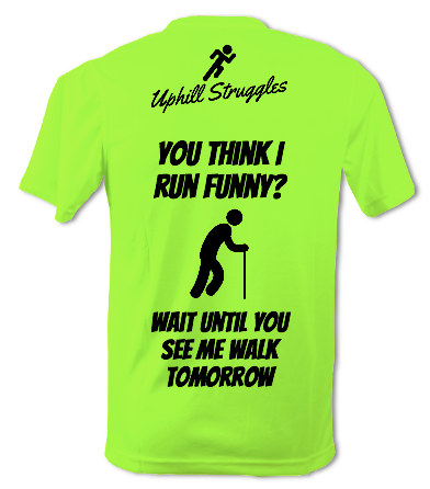 If You Think I Run Funny..... Mens Running Tee