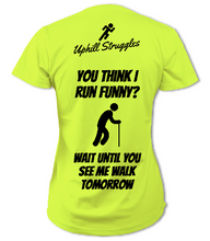 Load image into Gallery viewer, If You Think I run Funny... Womens Running Tee