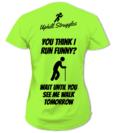 If You Think I run Funny. Womens Running Tee